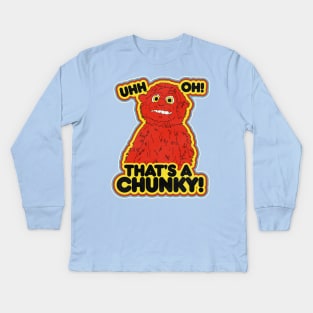 Ugh Oh, That's a Chunky! Kids Long Sleeve T-Shirt